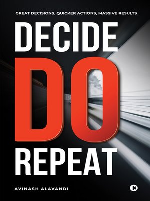 cover image of Decide. Do. Repeat